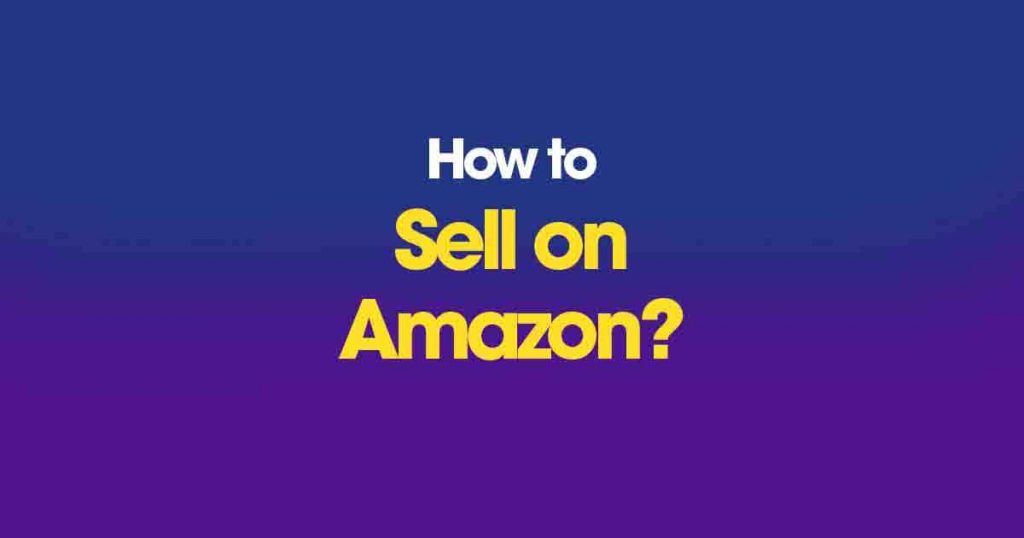 how to sell on amazon